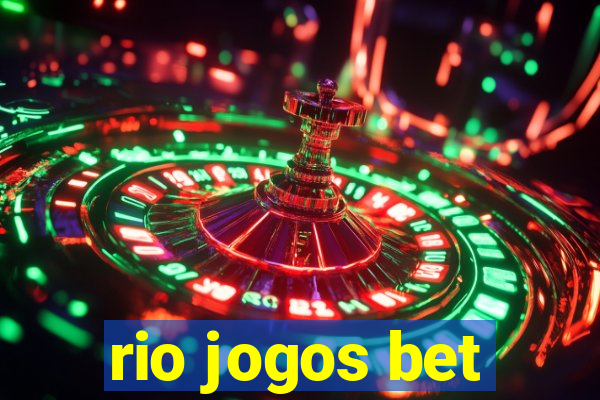 rio jogos bet